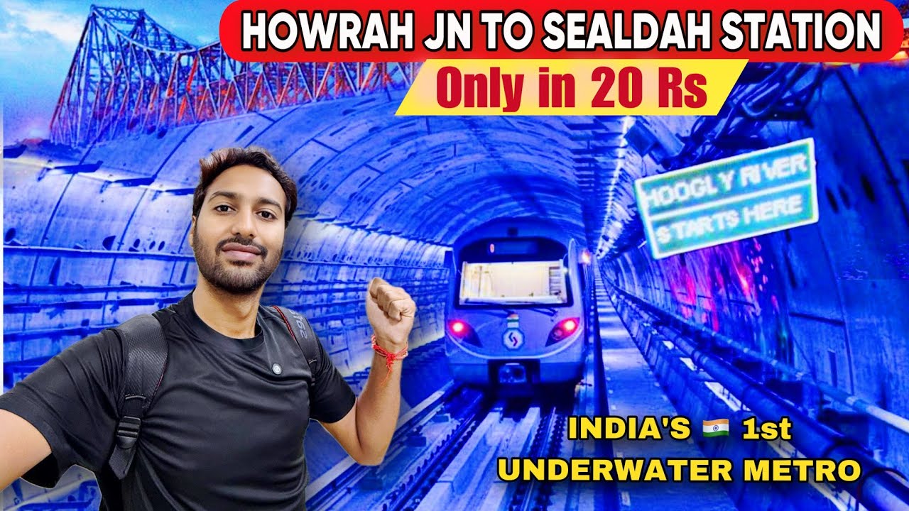 Howrah Jn to Sealdah station Underwater Metro Journey in 20 Rs only