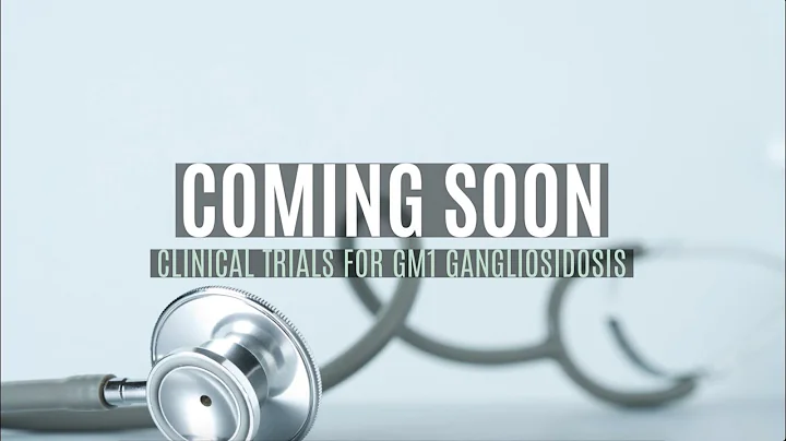 Clinical Trials Are Coming for GM1 Gangliosidosis