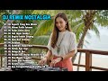 DJ REMIX NOSTALGIA SLOW TERBARU 2025 || DJ SEPERTI YANG KAU MINTA | DJ HITAM PUTIH FOTOMU