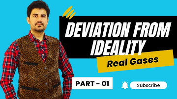 Deviation from ideal behavior (PART-1) by Dur Chemist / Quetta / Balochistan / Pakistan