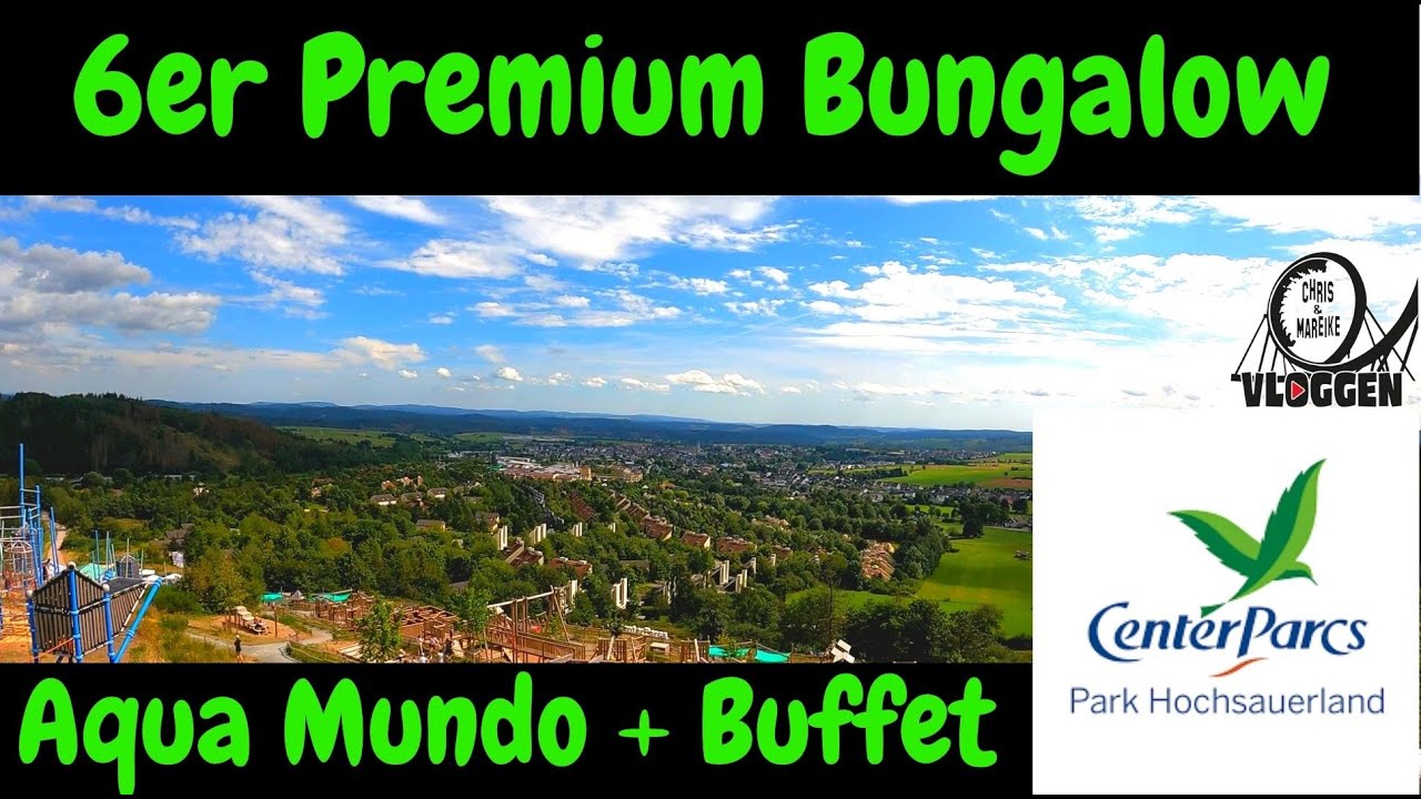 CENTER PARCS HOCHSAUERLAND VLOG / 6er Premium Bungalow / Buffet / Aqua Mundo / Bowling /Roomtour