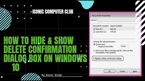 How to hide & show delete confirmation dialog box on windows 10
