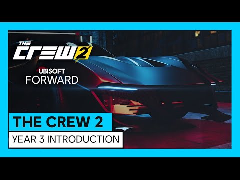 The Crew 2: year 3 introduction (Ubi FWD) | Ubisoft