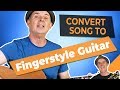 Arranging a Song for Fingerstyle Guitar (Step-By-Step)