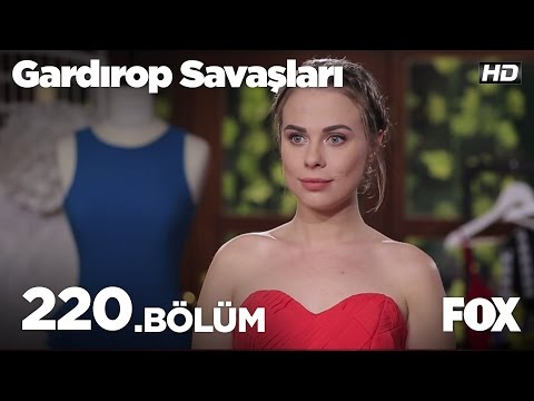 Gardırop Savaşları 220.Bölüm