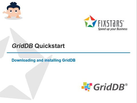 GridDB Quickstart Guide (Installation Video)