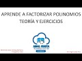 Aprende a factorizar polinomios. Teoría y ejercicios. Desde cero hasta el infinito.