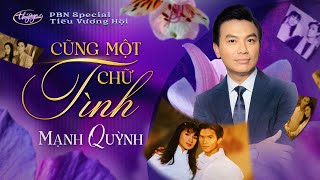 Mạnh Quỳnh - Cũng Một Chữ Tình Pbn Tiếu Vương Hội
