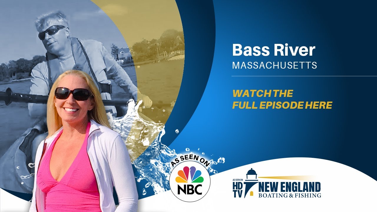 New England Boating: Bass River, MA - Full Episode
