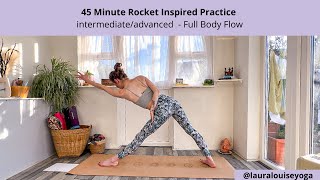 45 Minute Rocket Inspired Vinyasa Flow | Intermediate/Advanced Strong & Dynamic yoga flow