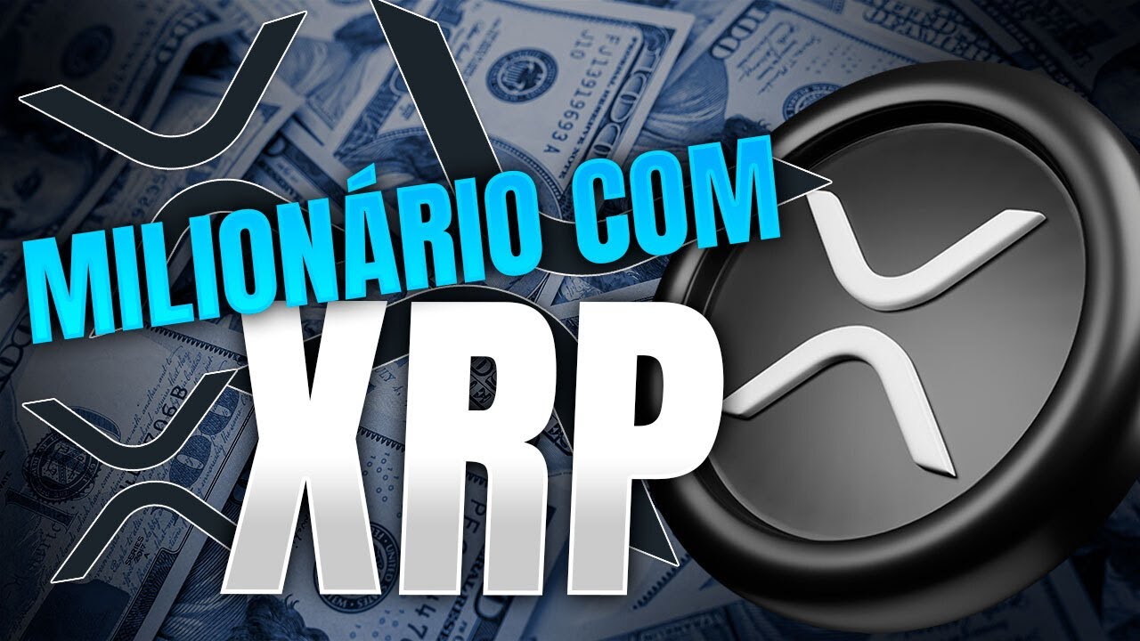 MILIONÁRIO com XRP em 2030?! Quantas XRP Você Precisa?