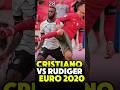 Cristiano Ronaldo vs Rudiger EURO 2020 #cristianoronaldo #football #rudiger #portugal