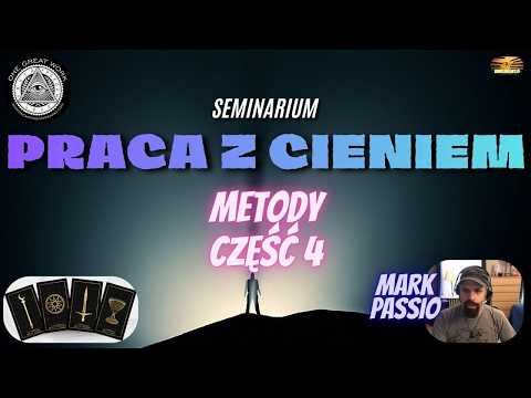 Seminarium Marka Passio -Metody, cz. 4