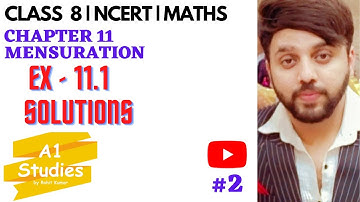 Class 8 Maths Exercise 11.1 Solutions | NCERT Chapter 11 Mensuration