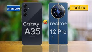 Samsung Galaxy A35 5G Vs Realme 12 Pro
