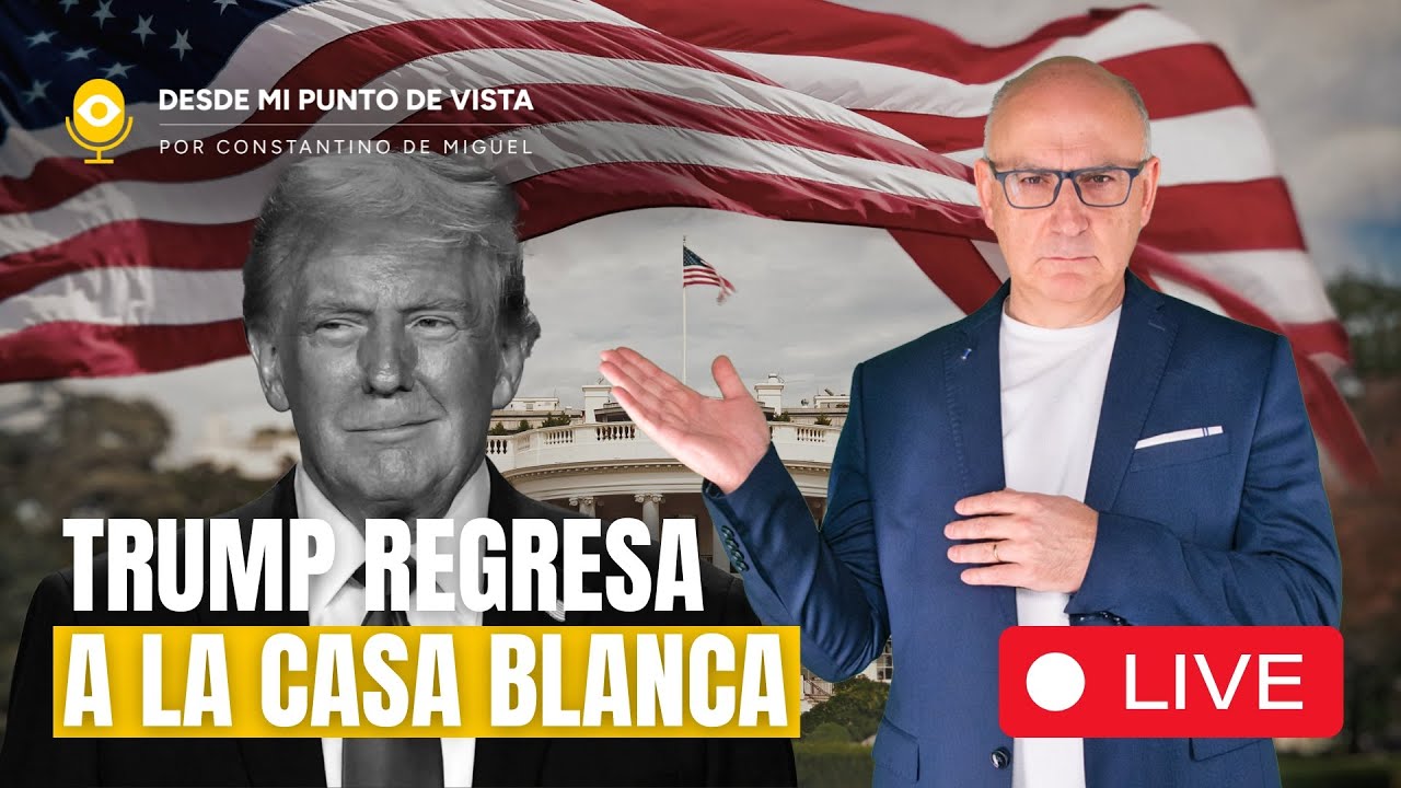DONALD TRUMP REGRESA A LA CASA BLANCA - YouTube