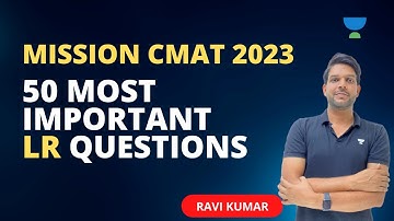 Last Lap to CMAT 2023 | 50 Most Important LR Questions-02 | Ravi Kumar #cmat2023