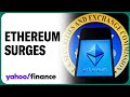 Ethereum surges on hopes of spot ETF approval