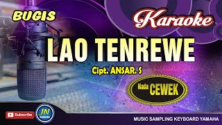 Lao Tenrewe_Karaoke Bugis Dangdut_Tanpa Vocal_Nada Cewek_Ansar S