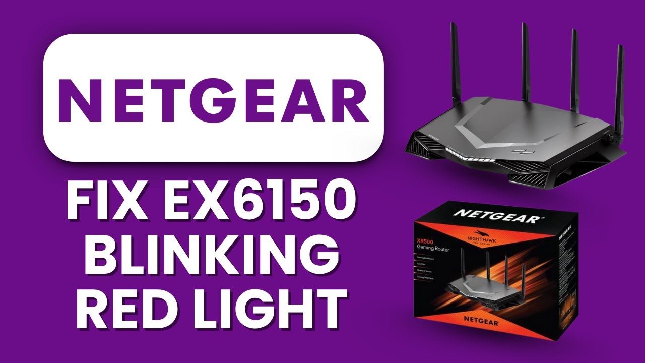 Netgear EX6150 Blinking Red Light ⚠️ Fix No Internet Connection Fast ...