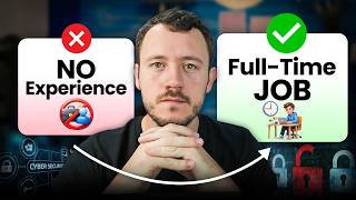 How To Get A Cybersecurity Job With No Experience 2026 Step-By-Step