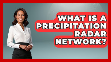 What Is A Precipitation Radar Network? - Weather Watchdog