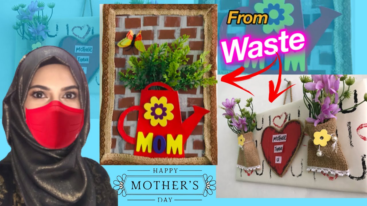Waste to Wow: see what I make for my mother || Mother’s Day crafts ideas || handmade gifts