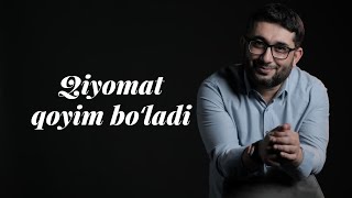 Qiyomat shubhasiz qoyim bo`luvchidir | @Abdukarim Mirzayev