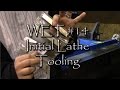 WET #14 Initial Lathe Tooling