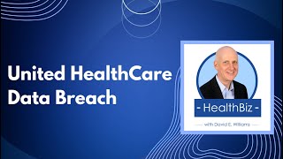 How Did the United HealthCare Data Breach Happen?