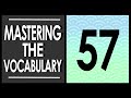 Mastering The Vocabulary Day 57