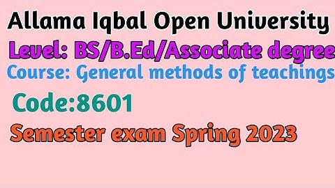 Aiou paper spring 2023 || General methods of teaching 8601 || BS /B.Ed / Associate degree