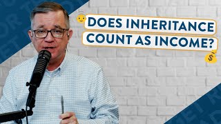 Does My Inheritance Count as Taxable Income?