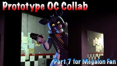 [SFM FNaF] Part 7 for Megalon Fan