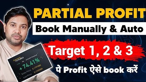 Partial Profit Booking कैसे करें | Manual and Automatic Profit Booking | Binance Future trading |