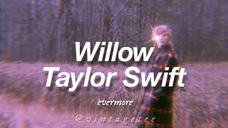 Taylor Swift - willow Lyrics