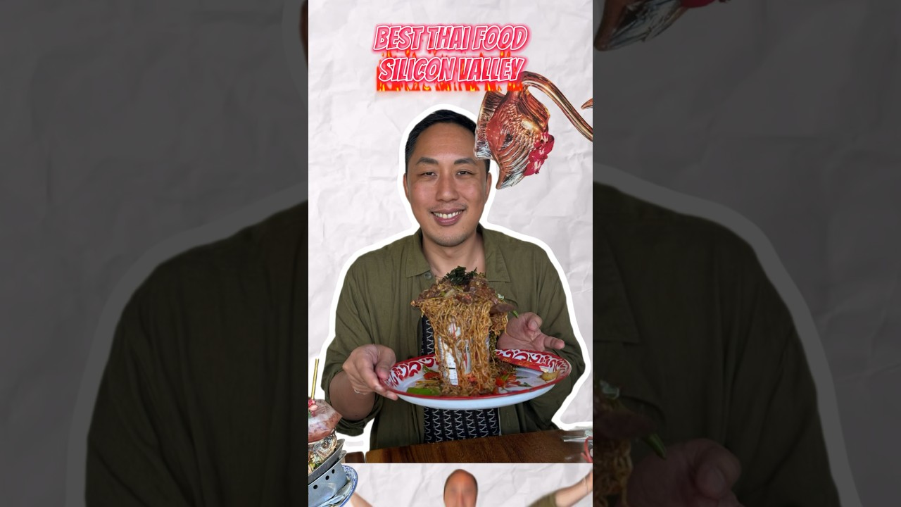 Best Thai food in Silicon Valley