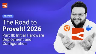 The Road to ProveIt! 2026 Part III - Initial Hardware Deployment/Configuration #industrialautomation