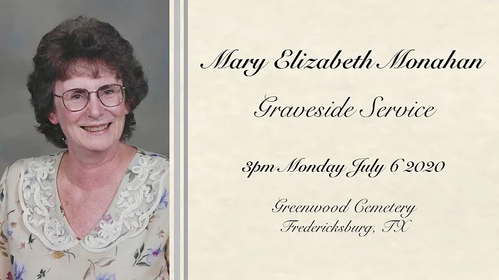 Mary Elizabeth Monahan- Graveside Service