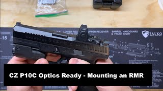 CZ P10C Optics Ready - How to mount an RMR