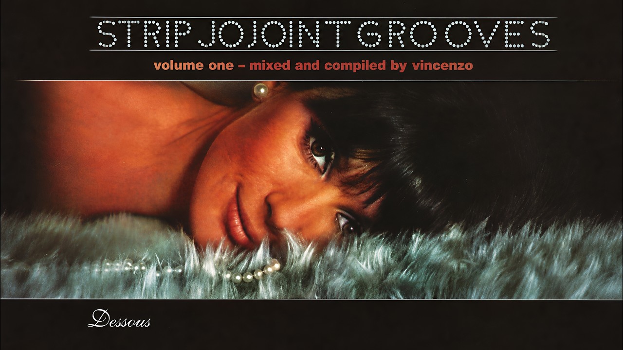 Watch Strip Joint Grooves Vol. 1 (2001) mixed by Vincenzo on YouTube Watch Strip Joint Grooves Vol. 1 (2001) mixed by Vincenzo on YouTube