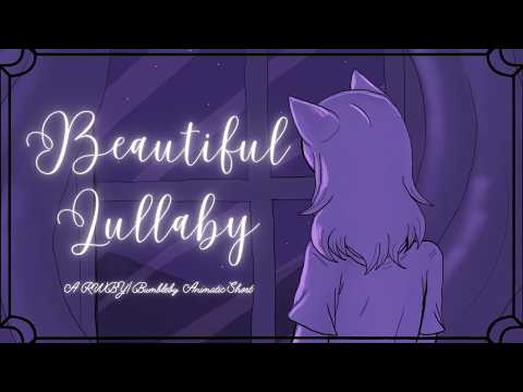 Beautiful Lullaby | A RWBY/Bumbleby Animatic Short |