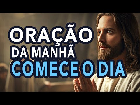 ➡️ ORAÇÃO DA MANHÃ QUE MUDA TUDO! (Faça Isso Antes do Sol Nascer) ⏰✨