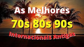 3 Horas de Músicas Internacionais Antigas Anos 70 80 e 90 – AS MELHORES