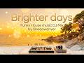 Funky House // DJ Set // BRIGHTER DAYS // High-Fidelity Beach Grooves 2026