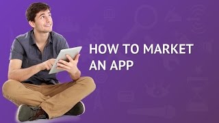 How to Market an App: Video with 7 Tricks to Successfully Launch your App screenshot 5