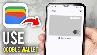 How To Use Google Wallet - Full Guide