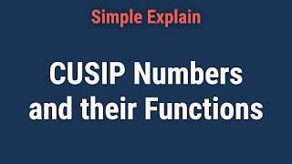 What Is a CUSIP Number, and How Do I Find a Stock or Bond CUSIP