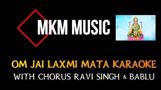 Om Jay Lakshmi Mata Karaoke With Lyrics \u0026 Chours ( MKM Music )