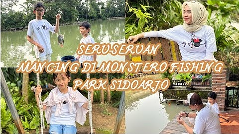 Keseruan MANCING di MONSTERO FISHING PARK - SIDOARJO/MANCING/HOBI SERU/FISHING/RESTOSIDOARJO